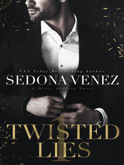 Title details for Twisted Lies by Sedona Venez - Available